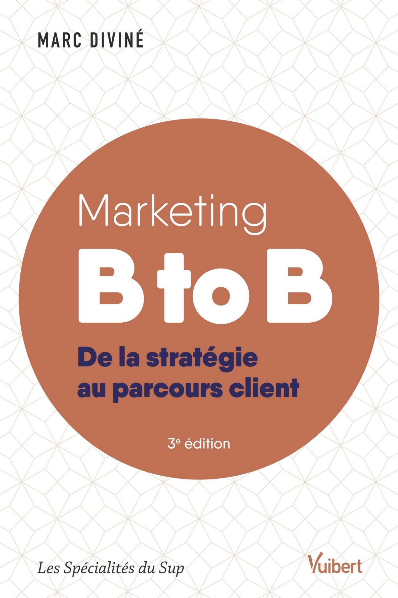 Marketing B To B : De La Stratégie Au Parcours Client | CIPE