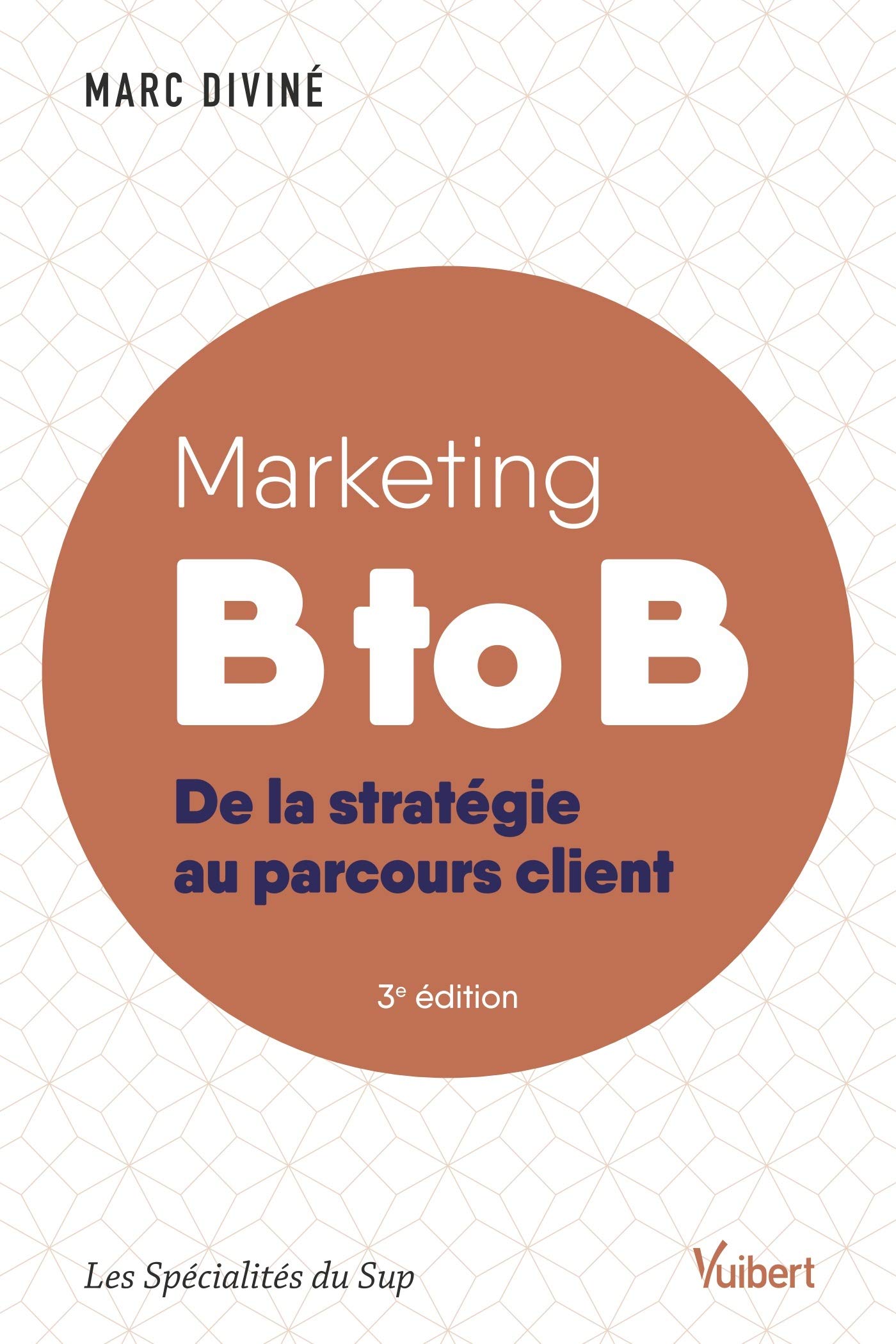 Marketing B To B : De La Stratégie Au Parcours Client | CIPE